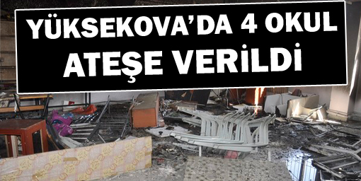 Yüksekovada 4 Okul Ateşe Verildi