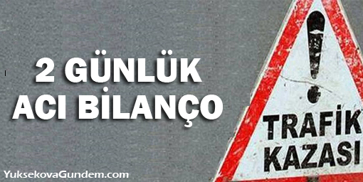 Bayram tatilinin 2 günlük acı bilançosu