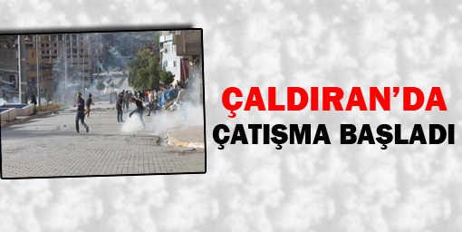 Çaldıran'da çatışma başladı