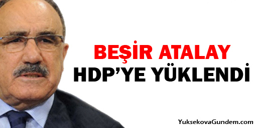 Atalay HDP'ye yüklendi