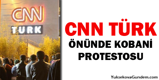 CNN Türk önünde Kobani protestosu