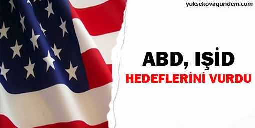 ABD IŞİD hedeflerini vurdu
