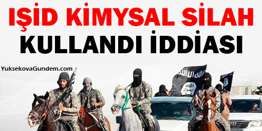 IŞİD kimyasal silah kullandı iddiası