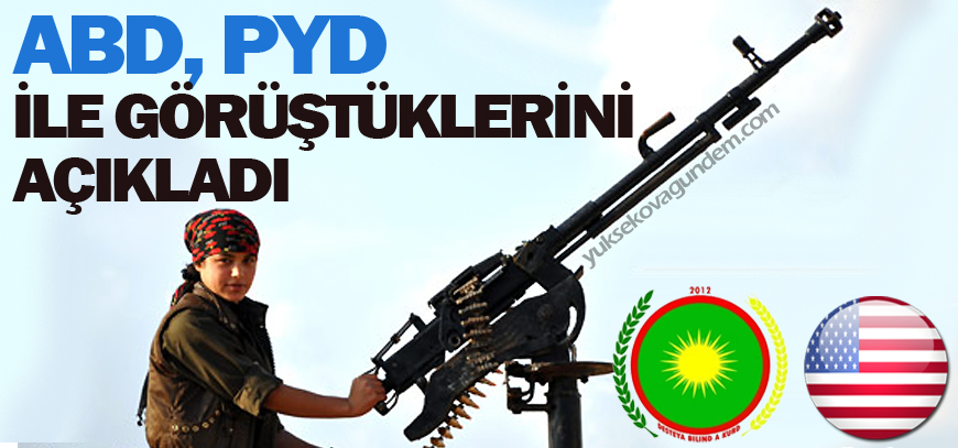 ABD, PYD ile görüştüklerini açıkladı