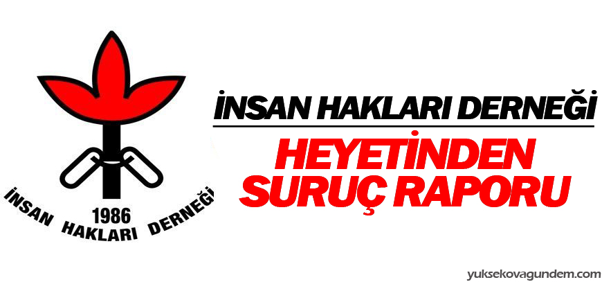 İHD heyetinden Suruç raporu
