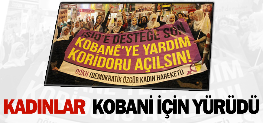 Kadınlar Kobani için yürüdü