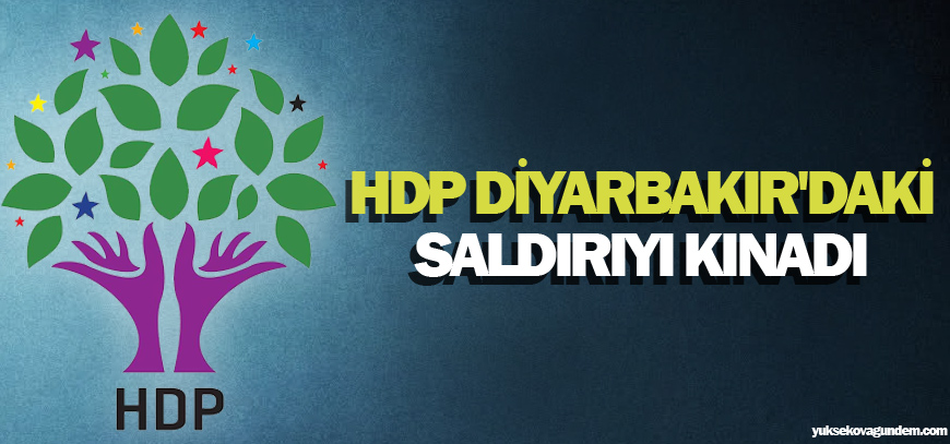 HDP Diyarbakır'daki saldırıyı kınadı