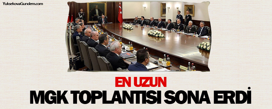 En uzun MGK toplantısı sona erdi