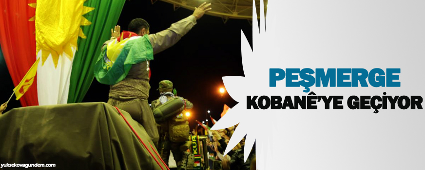 Peşmergeler Kobanêye hareket etti