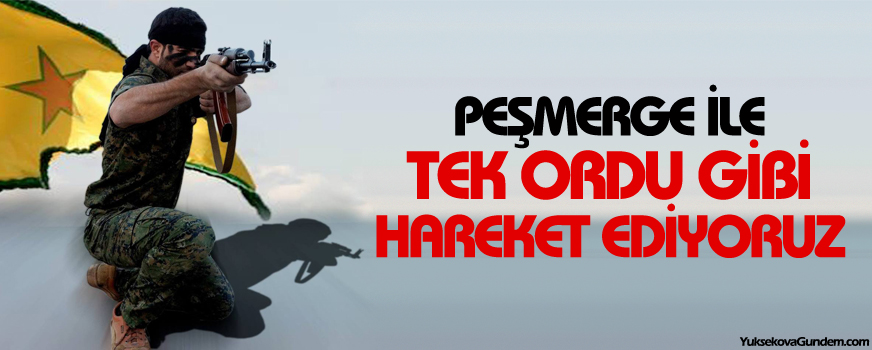 YPG: Peşmerge ile tek ordu gibi hareket ediyoruz
