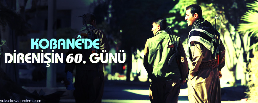 Kobanêde direnişin 60. günü