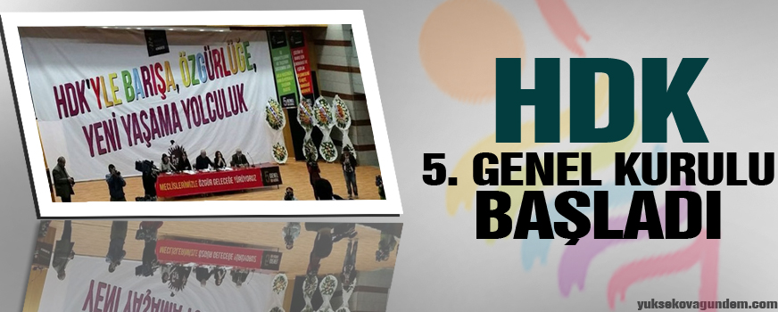 HDK 5. Genel Kurulu başladı