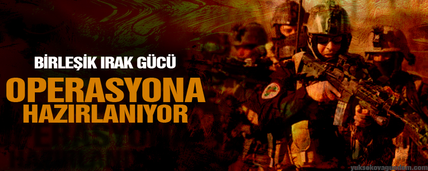 Birleşik Irak Gücü Savaşa HAzırlanıyor