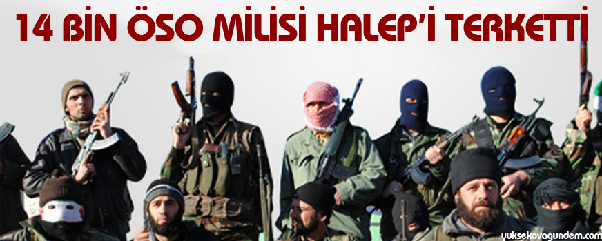 14 bin ÖSO milisi Halepi terketti