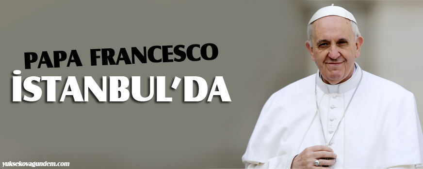 Papa Francesco İstanbulda