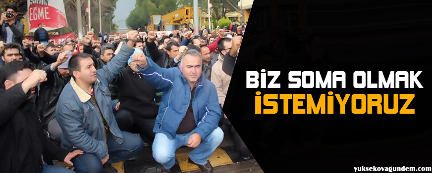 Biz Soma Olmak İstemiyoruz