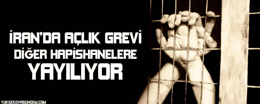 İranda açlık grevi diğer hapishanelere yayılıyor