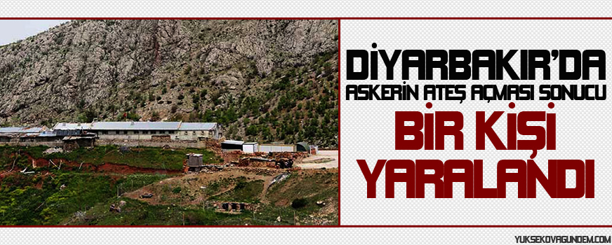 Diyarbakırda askerin ateş açması sonucu bir kişi yaralandı