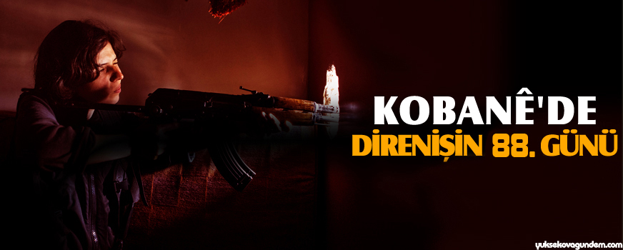 Kobani direnişi 88. gününde