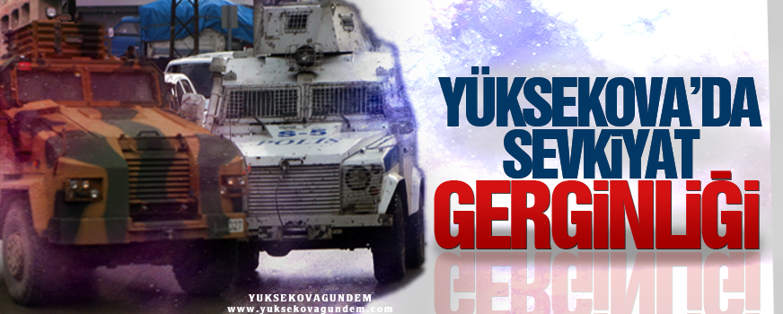 Yüksekova'da Gerginlik
