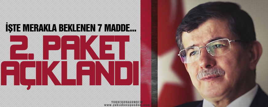 Davutoğlu 7 maddelik 2. paketi açıkladı