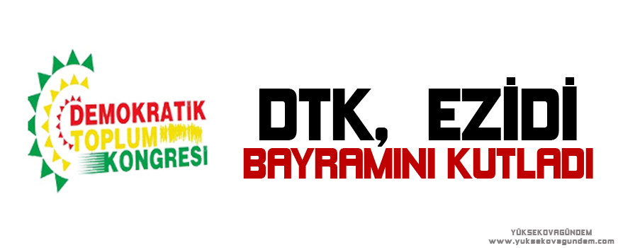 DTK, Êzidî Bayramını kutladı