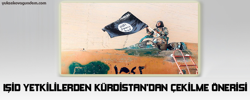Işid Yetkililerden Kürdistan'dan Çekilme Önerisi