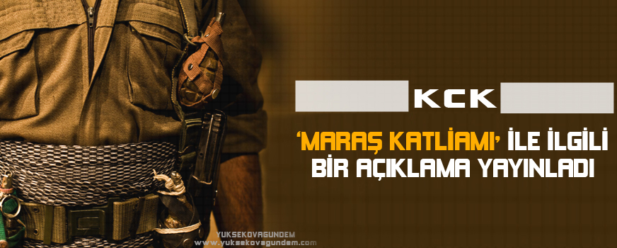 KCK'den 'Maraş Katliamı' açıklaması