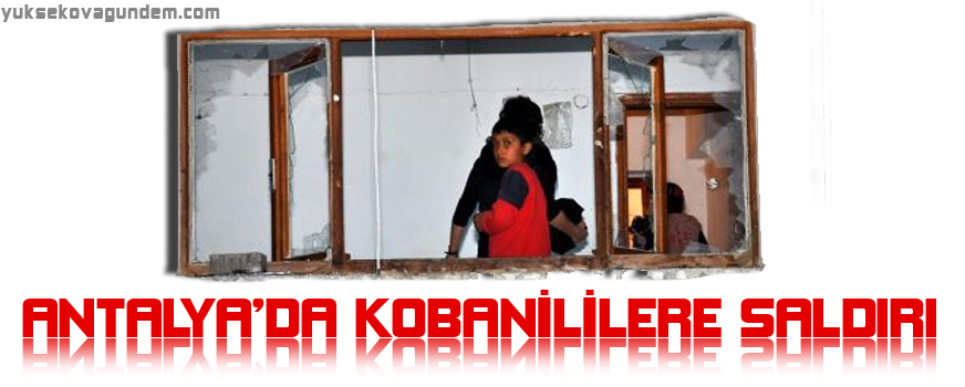 Antalyada Kobanililere saldırı