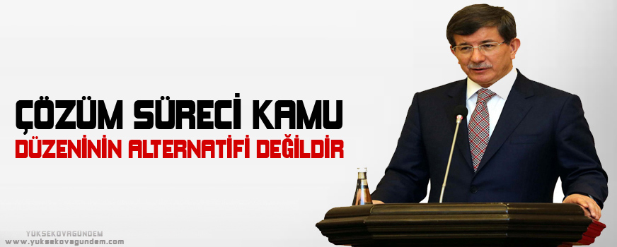 Çözüm Süreci kamu düzeninin alternatifi değildir
