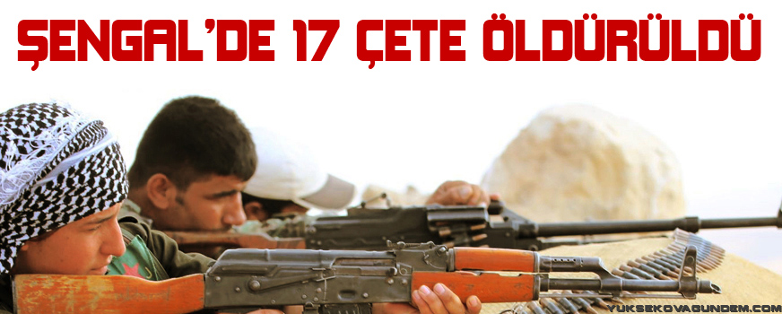 Şengalde 17 çete öldürüldü