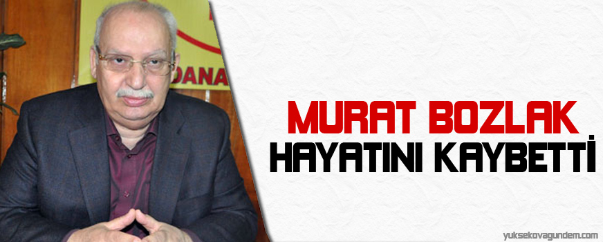 HDP Milletvekili Murat Bozlak hayatını kaybetti