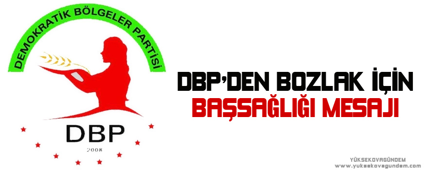 DBP'den Bozlak için başsağlığı mesajı