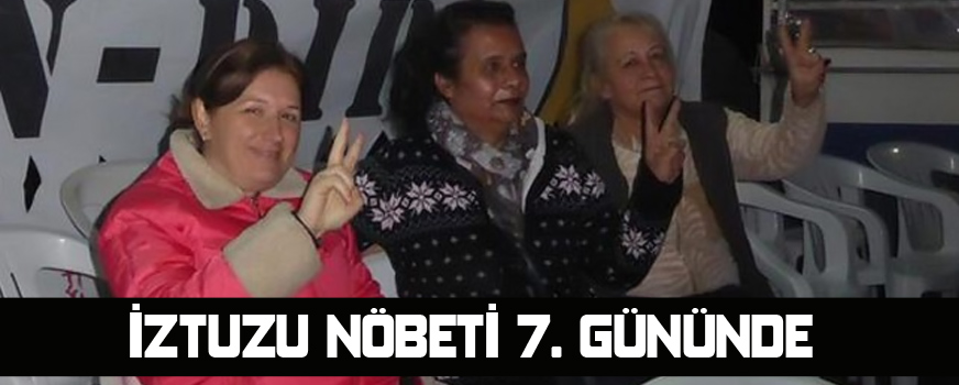 İztuzu nöbeti 7. gününde