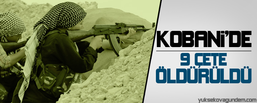 YPG: 9 çete öldürüldü