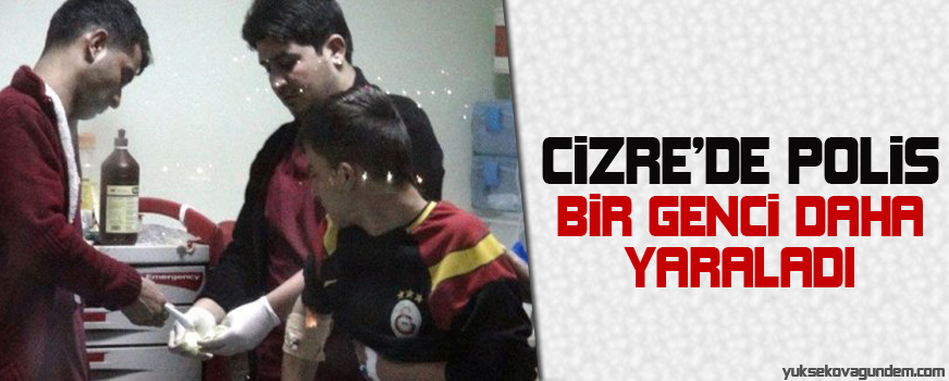 Cizre'de polis bir genci daha yaraladı