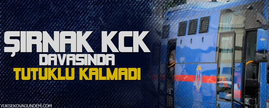 Şırnak KCK davasında tutuklu kalmadı