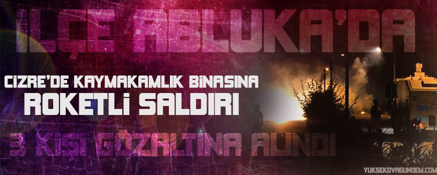 Cizre'de kaymakamlığa roketli saldırı