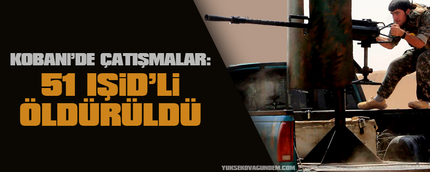 Kobanide çatışmalar: 51 IŞİDli öldürüldü