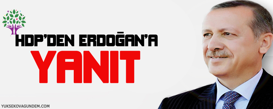 HDPden Erdoğana yanıt