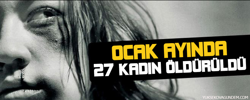 Ocakta 27 kadın öldürüldü