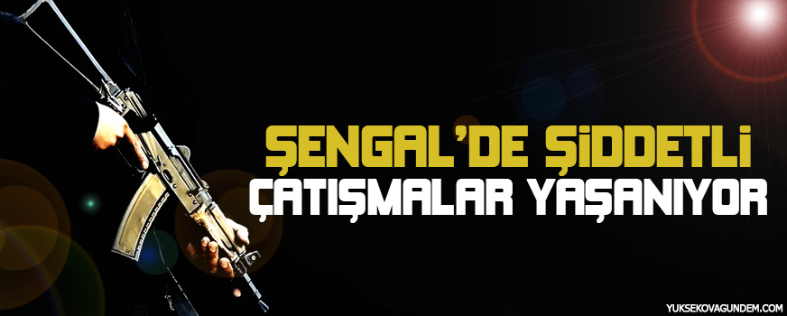 Şengalde şiddetli çatışmalar yaşanıyor