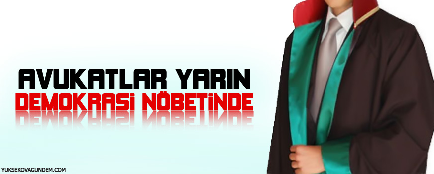 Avukatlar yarın demokrasi nöbetinde