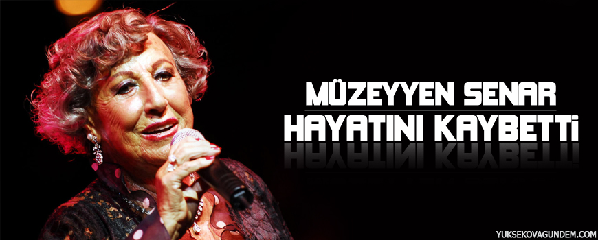 Müzeyyen Senar hayatını kaybetti
