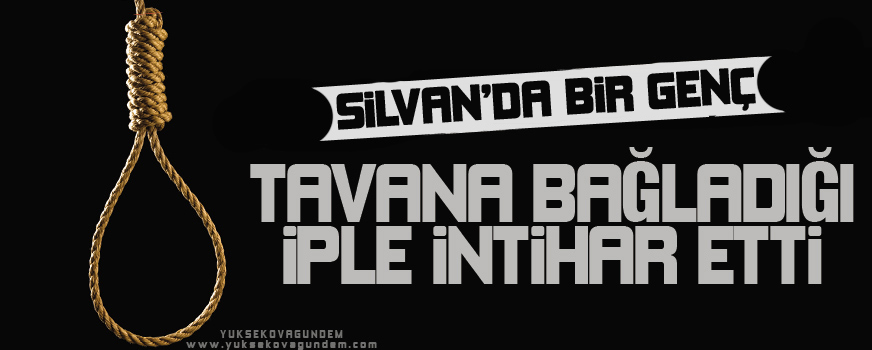 Silvan'da bir genç intihar etti