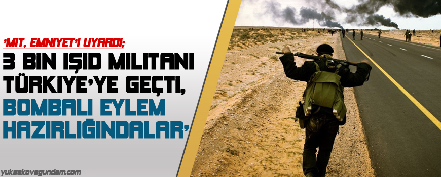 MİT, Bombalı eylem hazırlığındalar
