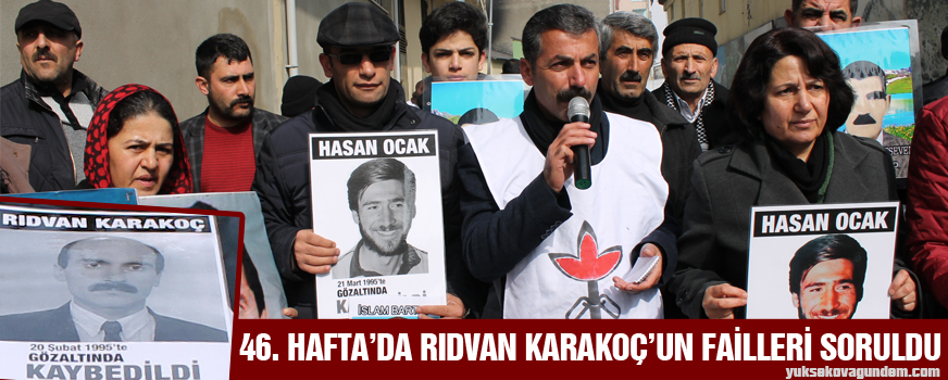 46. Haftada Rıdvan Karakoçun Failleri Soruldu