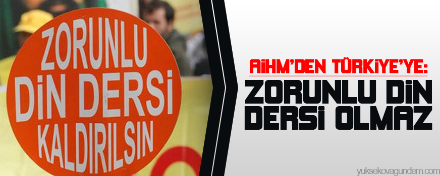 AİHMden Türkiyeye: Zorunlu din dersi olmaz