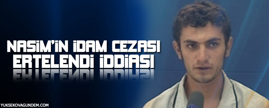 Saman Nasimin idam cezası ertelendi iddiası