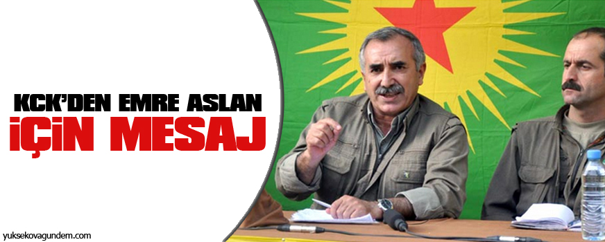 KCKden Emre Aslan için mesaj